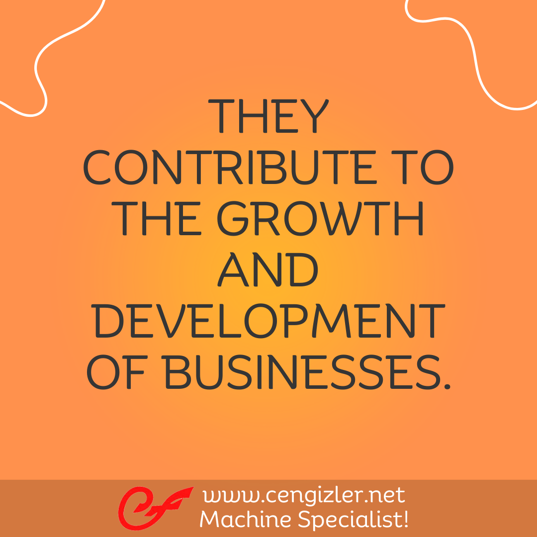 7 They contribute to the growth and development of businesses